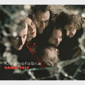Klezmofobia - Ganze Velt (2008) (Digi)
