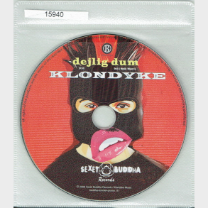 Klondyke - Dejlig Dum (2008) (Promo)