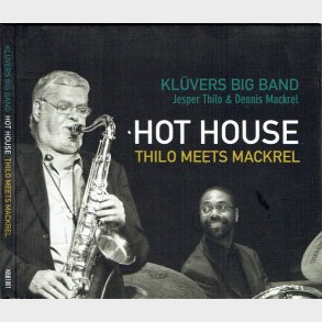 Klûvers Big Band - Hot House (Thilo Meets Mackrel) (2007) (Digi)