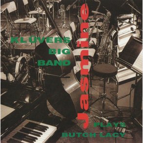 Klüvers Big Band - Jasmine (Klüvers Big Band Plays Butch Lacy) (1993)