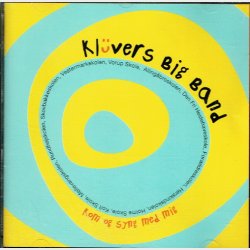 Kl&uuml;vers Big Band - Kom og Syng Med Mig
