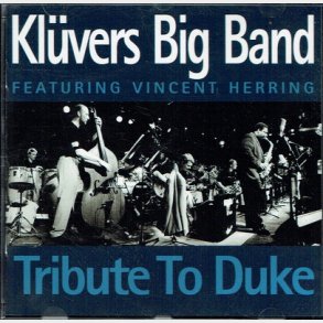 Klüvers Big Band ft. Vincent Herring - Tribute To Duke
