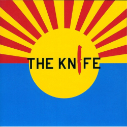 Knife, the - The Knife (2006)