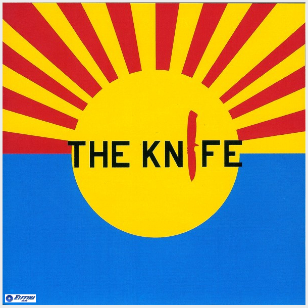 Knife, the - The Knife (2006)