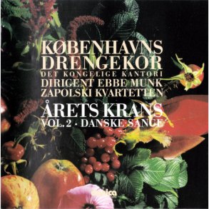 K�benhavns Drengekor, The Zapolski Quartet - �rets Krans Vol. 2, Danske Sange (2002)