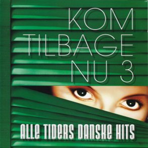 Alle Tiders Danske Hits Kom Tilbage Nu 3 (2005)