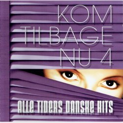 Alle Tiders Danske Hits Kom Tilbage Nu 4 (2005)