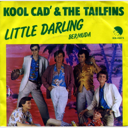 Kool Cad &amp; The Tailfins - Little Darling (1979)