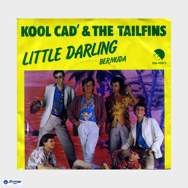 Kool Cad &amp; The Tailfins - Little Darling (1979)