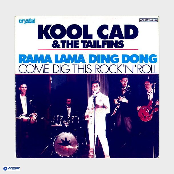 Kool Cad &amp; The Tailfins - Rama Lama Ding Dong (1978)