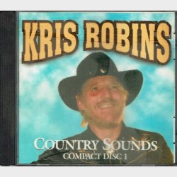 Kris  Robins - Country Sounds CD1