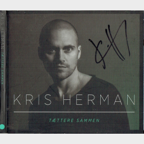 Kris Herman - T�ttere Sammen (Autograf) (Digi)