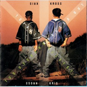 Kriss Kross - Totally Krossed Out (1992)