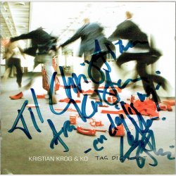 Kristian Krog &amp; Ko - Tag Dig I Agt (2005) (Autografer)