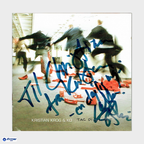 Kristian Krog &amp; Ko - Tag Dig I Agt (2005) (Autografer)