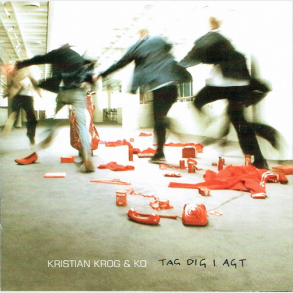 Kristian Krog & Ko - Tag Dig I Agt (2005) (Autograf)