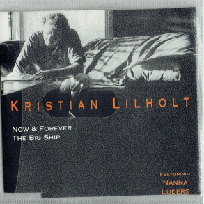 Kristian Lilholt - Now And Forever (1995)