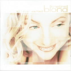 Kristine Blond - All I Ever Wanted (2001)