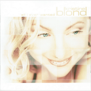 Kristine Blond - All I Ever Wanted (2001)