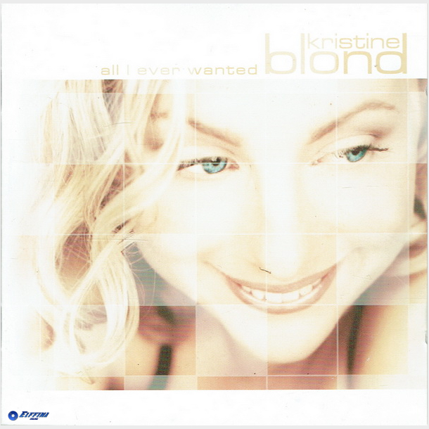Kristine Blond - All I Ever Wanted (2001)