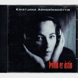 Kristjana Arngrimsdottir - pvilik er astin (2000)