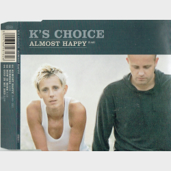K's Choice - Almost Happy (2000)
