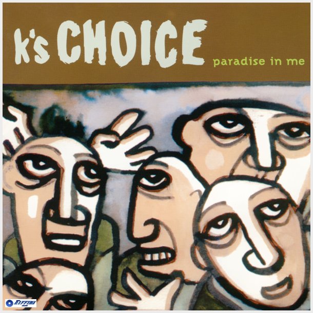 K's Choice - Paradise In Me (1995)