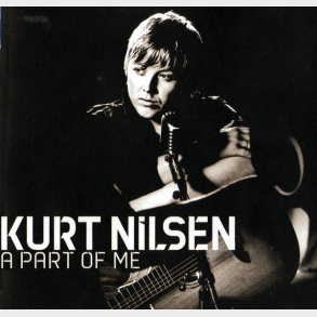 Kurt Nilsen - A Part Of Me (2004)