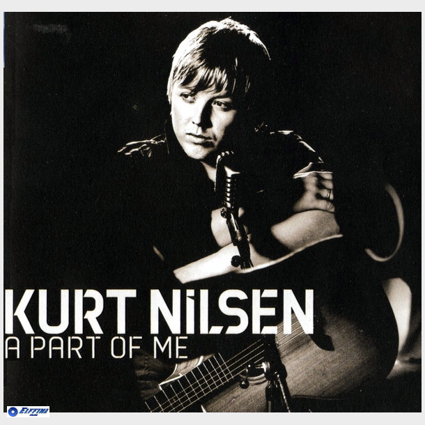 Kurt Nilsen - A Part Of Me (2004)
