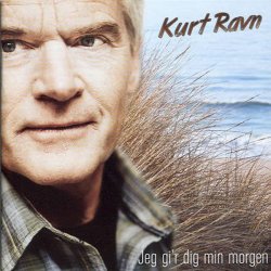 Kurt Ravn - Jeg Gi'r Dig Min Morgen (2009)