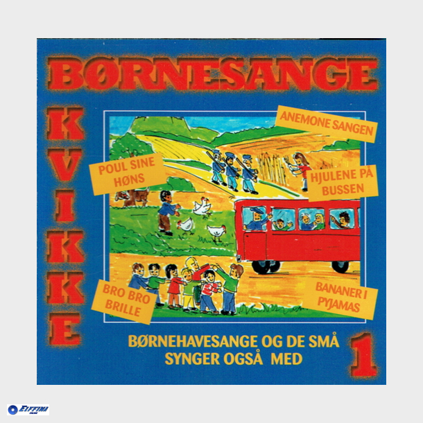 Kvikke B�rnesange Vol 1