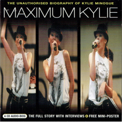 Kylie Minogue - Maximum Kylie (The Unauthorised Biography Of (2002) (incl. Poster)