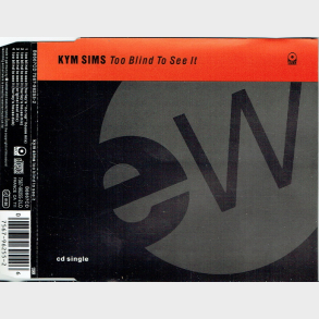 Kym Sims - Too Blind To See It (1991)