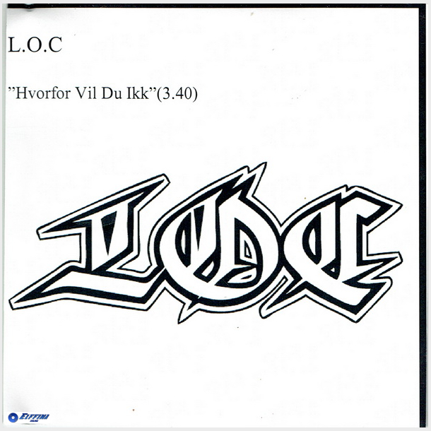 L.O.C. - Hvorfor Vil Du Ikk (2008) (Promo)