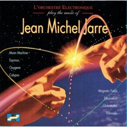 L'Orchestre Electronique - Play The Music Of Jean Michel Jarre (1996)