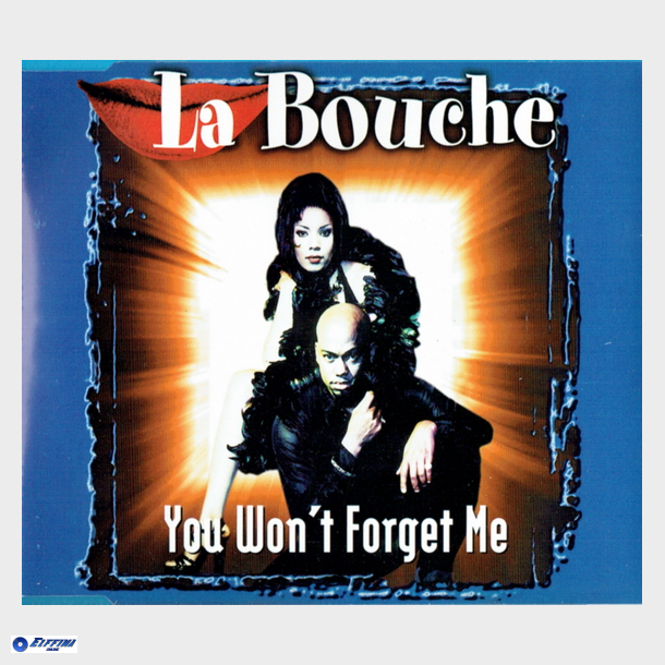 La Bouche - You Won't Forget Me (1997)