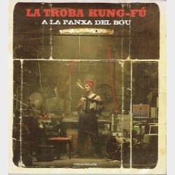 La Troba Kung-Fu - A La Panxa De Bou (2010) (Digi)