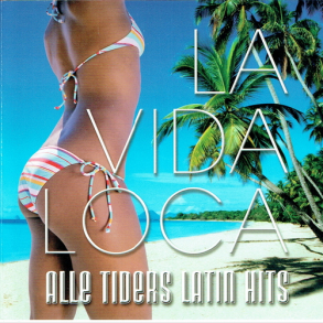 La Vida Loca Alle Tiders Latin Hits (2006) (DB)