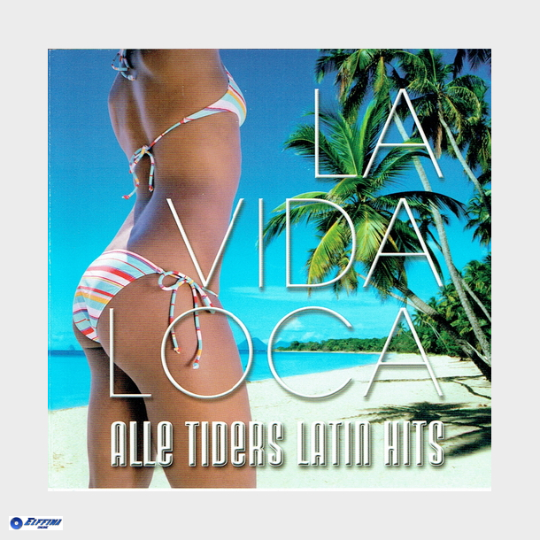 La Vida Loca Alle Tiders Latin Hits (2006) (DB)