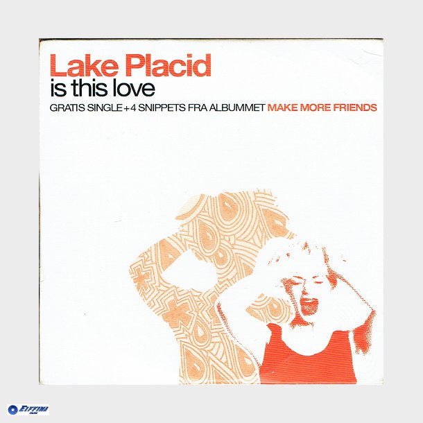 Lake Placid - Is This Love (Promo) (2004)