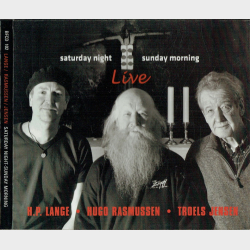 Lange, Rasmussen &amp; Jensen - Saturday Night, Sunday Morning (Digi)