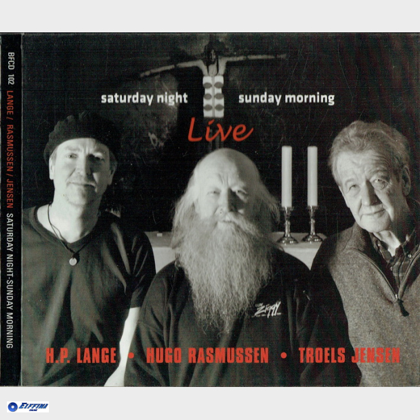 Lange, Rasmussen &amp; Jensen - Saturday Night, Sunday Morning (Digi)