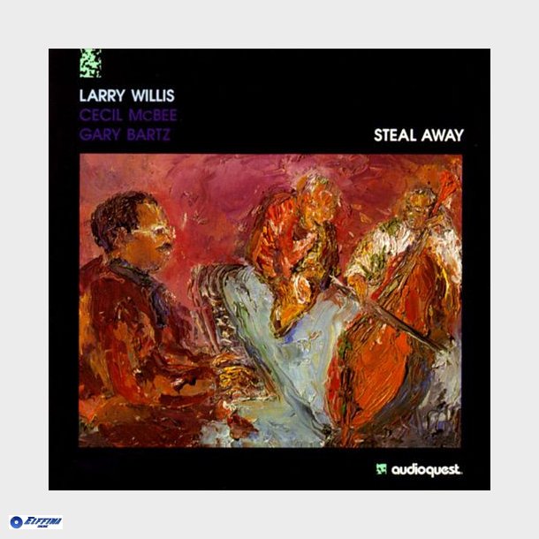 Larry Willis - Steal Away (1992) - NY