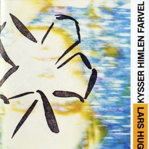 Lars H.U.G - Kysser Himlen Farvel (1987)