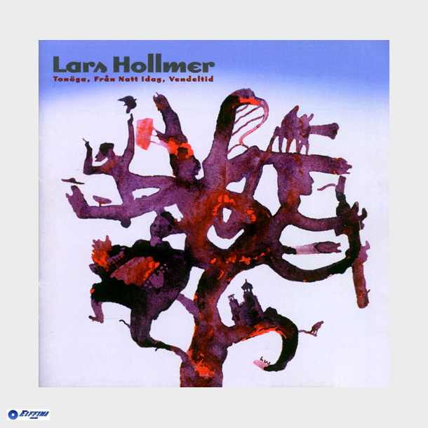 Lars Hollmer - Tonoga, Fran Natt Idag, Vendeltid (1988)