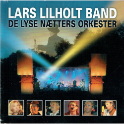 Lars Lilholt Band - De Lyse Ntters Orkester (2005)