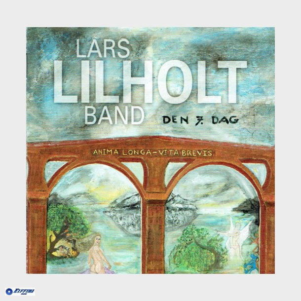 Lars Lilholt Band - Den 7. Dag (2004) - NY