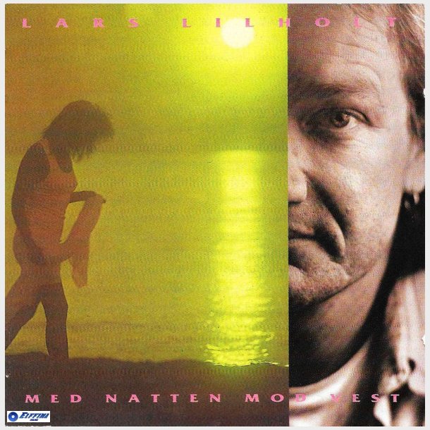 Lars Lilholt Band - Med Natten Mod Vest (1991)