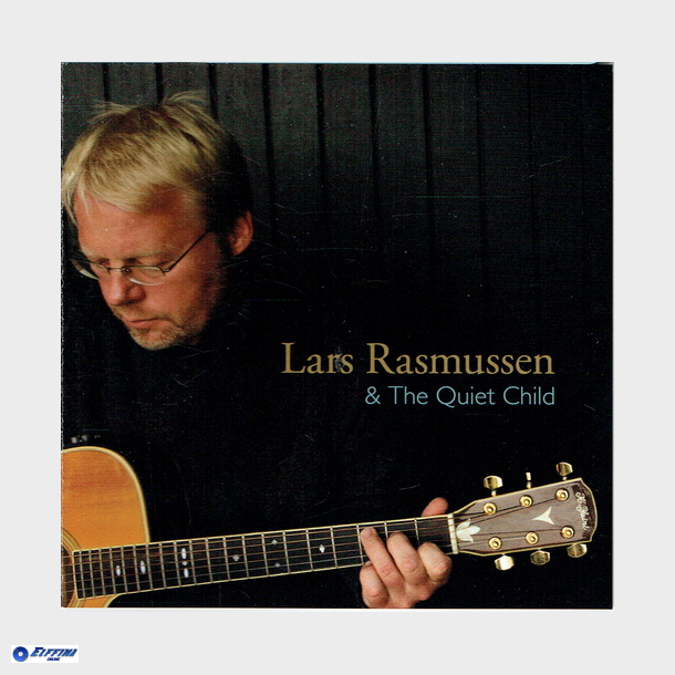 Lars Rasmussen &amp; The Quiet Child (2011)