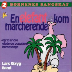 Lars Stryg Band - En Elefant Kom Marcherende